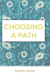 Book cover of Choosing A Path by Swami Rama