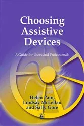 Book cover of Choosing Assistive Devices by Sally Gore