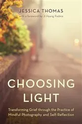 Book cover of Choosing Light by Jessica Thomas