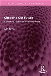 Book cover of Choosing Our Future by Ann Taylor