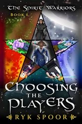 Book cover of Choosing the Players by Ryk E. Spoor