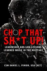 Book cover of Chop that Sh*t Up! by CSM Daniel L Pinion