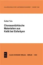 Book cover of Chorasantürkische Materialien aus Kalat bei Esfarayen by Sultan Tulu