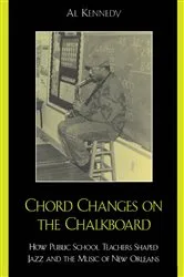 Book cover of Chord Changes on the Chalkboard by Al Kennedy