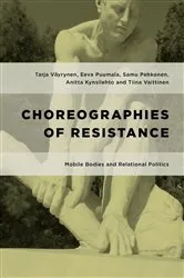 Book cover of Choreographies of Resistance by Tarja Väyrynen
