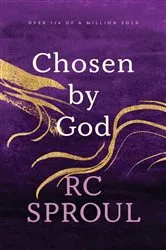 Book cover of Chosen by God by R. C. Sproul