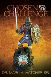 Book cover of Chosen For The Challenge by Mark Hatcher