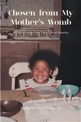 Book cover of Chosen from My Mother’s Womb by Evangelist Michelle Lang