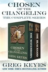 Book cover of Chosen of the Changeling by Greg Keyes