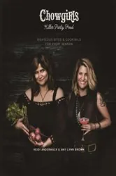 Book cover of Chowgirls Killer Party Food by Heidi Andermack