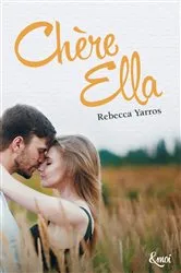 Book cover of Chère Ella by Rebecca Yarros