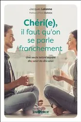 Book cover of Chéri(e), il faut qu'on se parle franchement by Jacques Lalanne