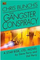 Book cover of Chris Bunch's The Gangster Conspiracy by Steve Perry
