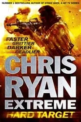 Book cover of Chris Ryan Extreme: Hard Target by Chris Ryan