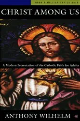 Book cover of Christ Among Us by Anthony Wilhelm