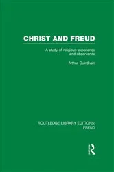 Book cover of Christ and Freud (RLE: Freud) by Arthur Guirdham