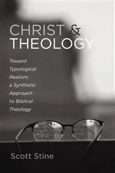 Book cover of Christ and Theology by Scott Stine