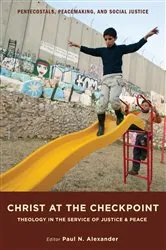 Book cover of Christ at the Checkpoint by Paul Alexander