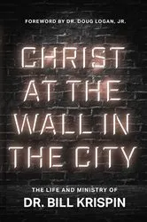 Book cover of Christ at the Wall in the City by William Krispin