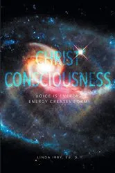 Book cover of Christ Consciousness by Irby, Ed.D., Linda