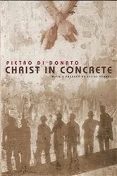 Book cover of Christ in Concrete by Pietro di Donato