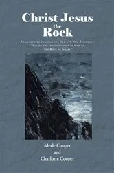 Book cover of Christ Jesus the Rock by Merle Cooper