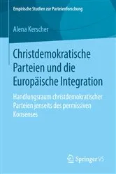Book cover of Christdemokratische Parteien und die Europäische Integration by Alena Kerscher