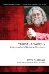 Book cover of Christi-Anarchy by Dave Andrews