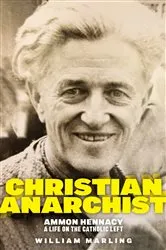 Book cover of Christian Anarchist by William Marling