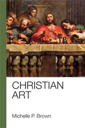 Book cover of Christian Art by Michelle P. Brown