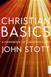 Book cover of Christian Basics by John Stott