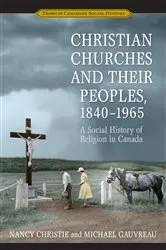 Book cover of Christian Churches and Their Peoples, 1840-1965 by Nancy Christie