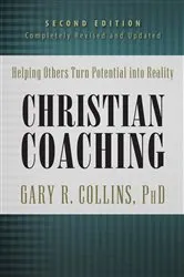 Book cover of Christian Coaching, Second Edition by Gary Collins