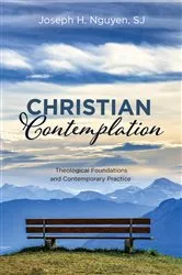 Book cover of Christian Contemplation by Joseph H.SJ Nguyen