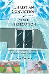 Book cover of Christian Conviction v. State Persecution by Unknown