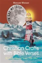 Book cover of Christian Crafts with Bible Verses by Margaret Whitaker