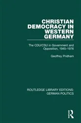 Book cover of Christian Democracy in Western Germany (RLE: German Politics) by Geoffrey Pridham