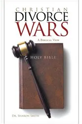 Book cover of Christian Divorce Wars by Sharon Smith