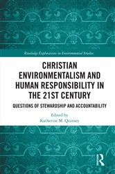 Book cover of Christian Environmentalism and Human Responsibility in the 21st Century by Katherine M. Quinsey