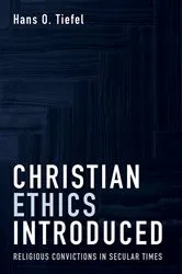 Book cover of Christian Ethics Introduced by Hans O. Tiefel
