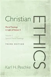 Book cover of Christian Ethics, Volume 2 (2nd ed.) by Karl-Heinz Peschke