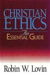 Book cover of Christian Ethics by Robin W. Lovin