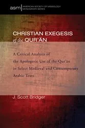 Book cover of Christian Exegesis of the Qur’an by J. Scott Bridger