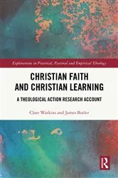 Book cover of Christian Faith and Christian Learning by Clare Watkins