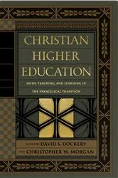 Book cover of Christian Higher Education by David S. Dockery