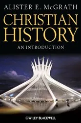 Book cover of Christian History by Alister E. McGrath