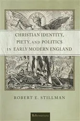 Book cover of Christian Identity, Piety, and Politics in Early Modern England by Robert E. Stillman