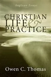 Book cover of Christian Life and Practice by Owen C. Thomas
