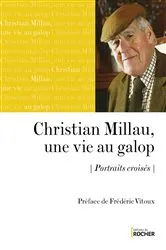 Book cover of Christian Millau, une vie au galop by Collectif