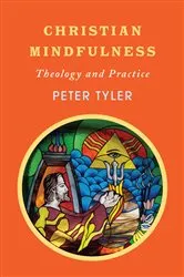 Book cover of Christian Mindfulness by Unknown